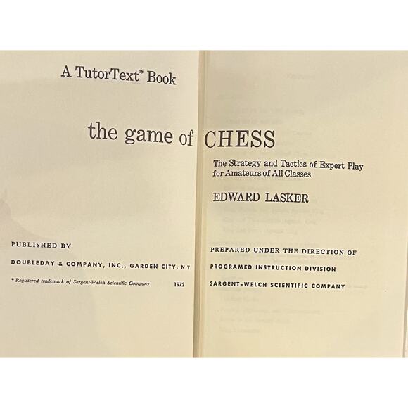 THE GAME of CHESS: The Strategy and Tactics of Expert Play By Edward Lasker *VG* - Picture 6 of 10